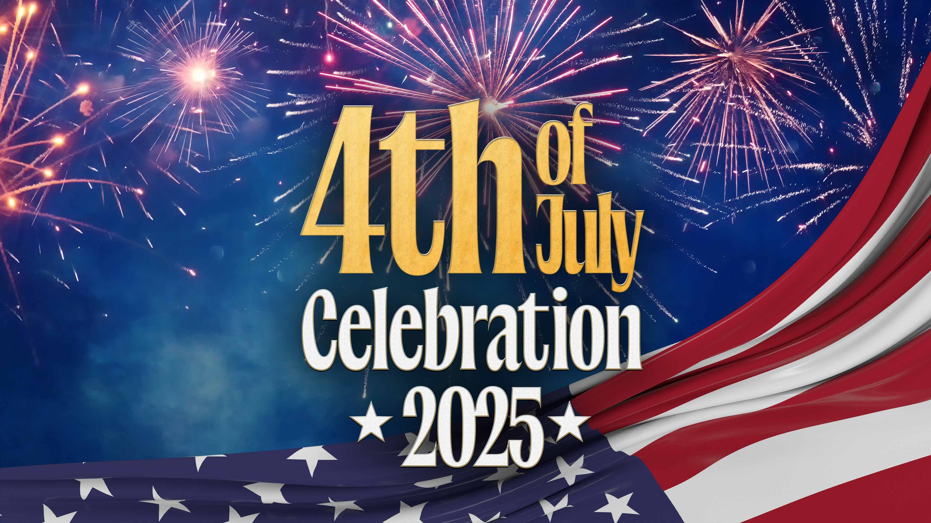 4th of July Celebration 2025