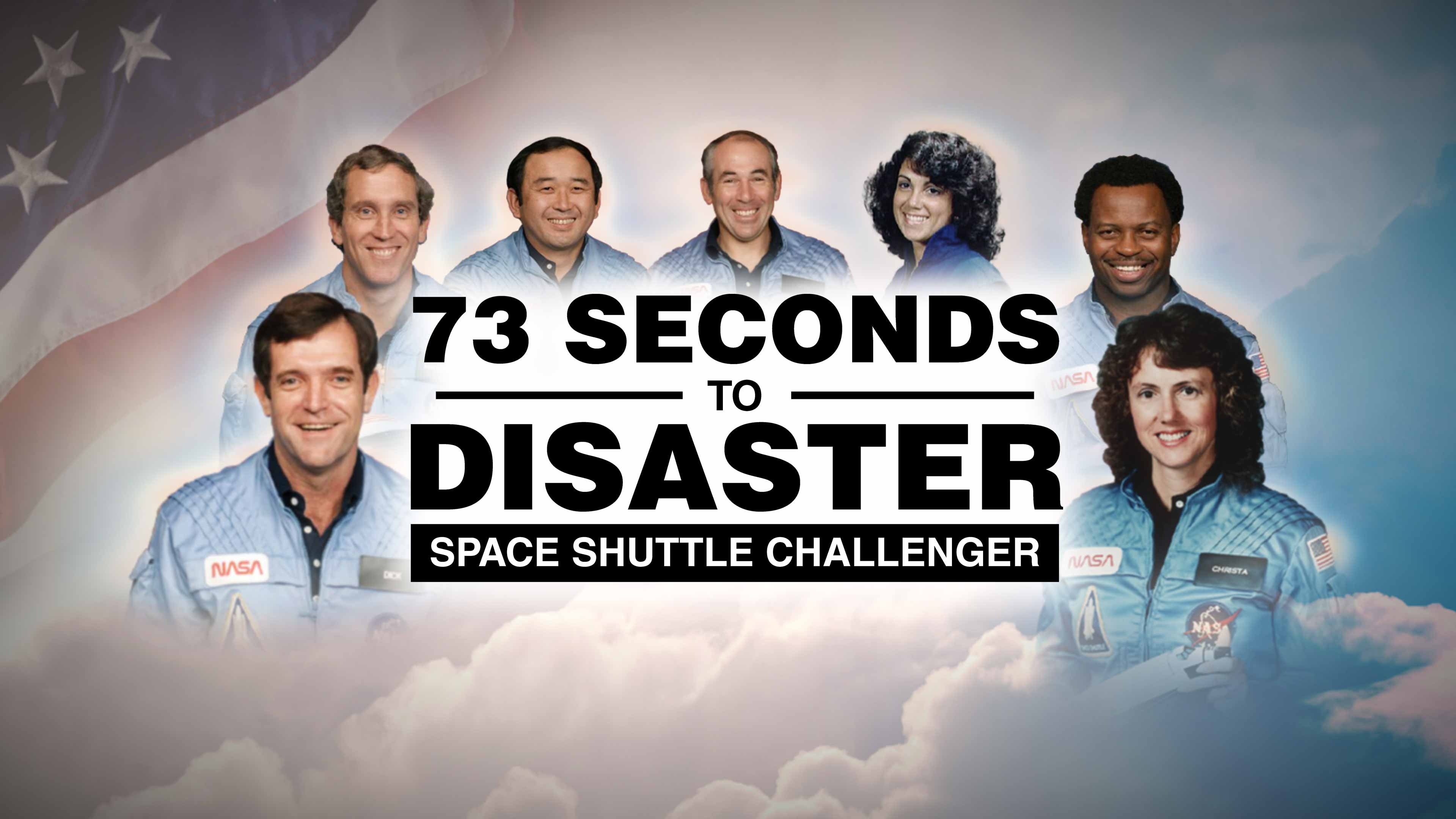 73 Seconds to Disaster: Space Shuttle Challenger