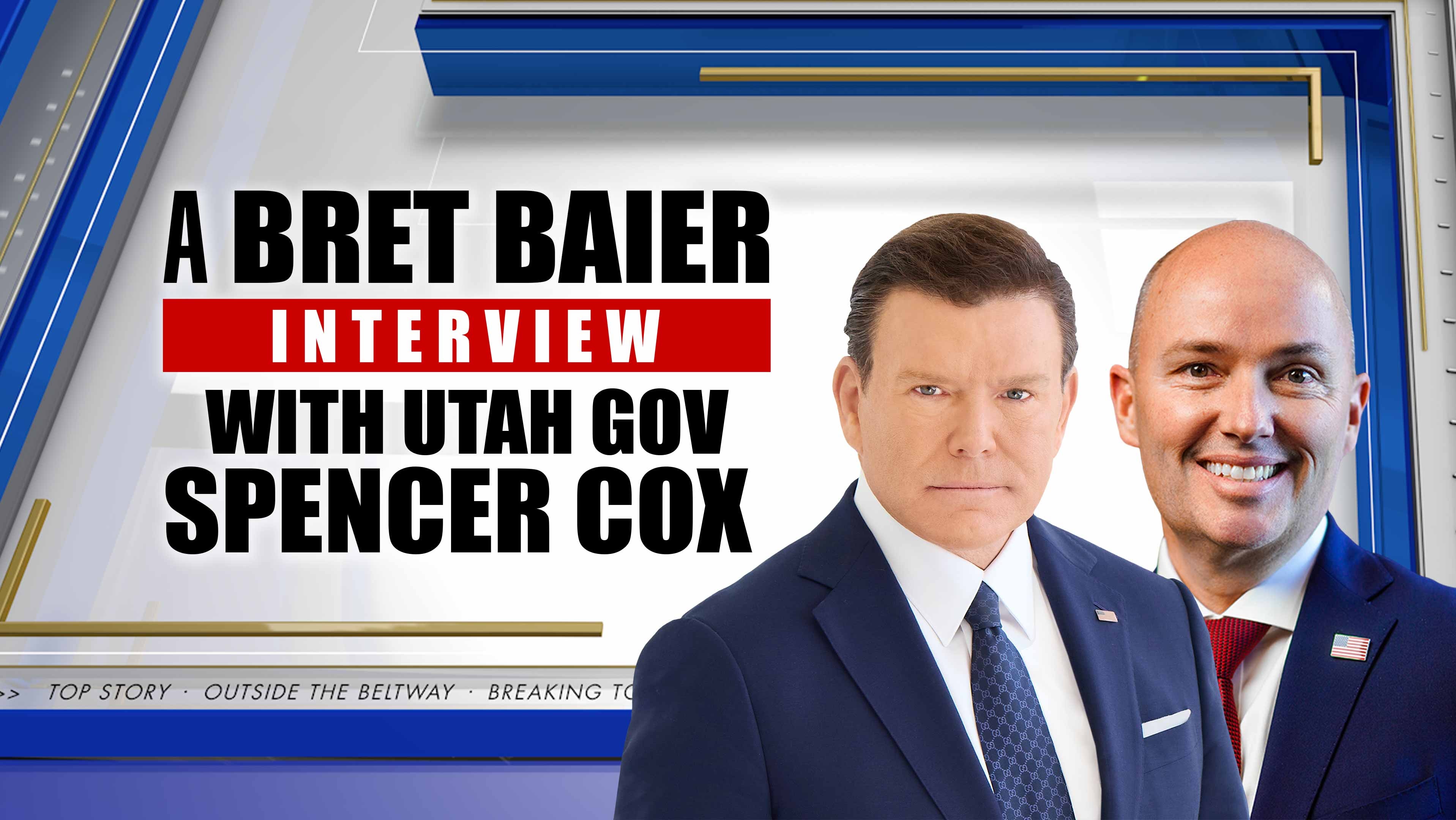 A Bret Baier Interview
