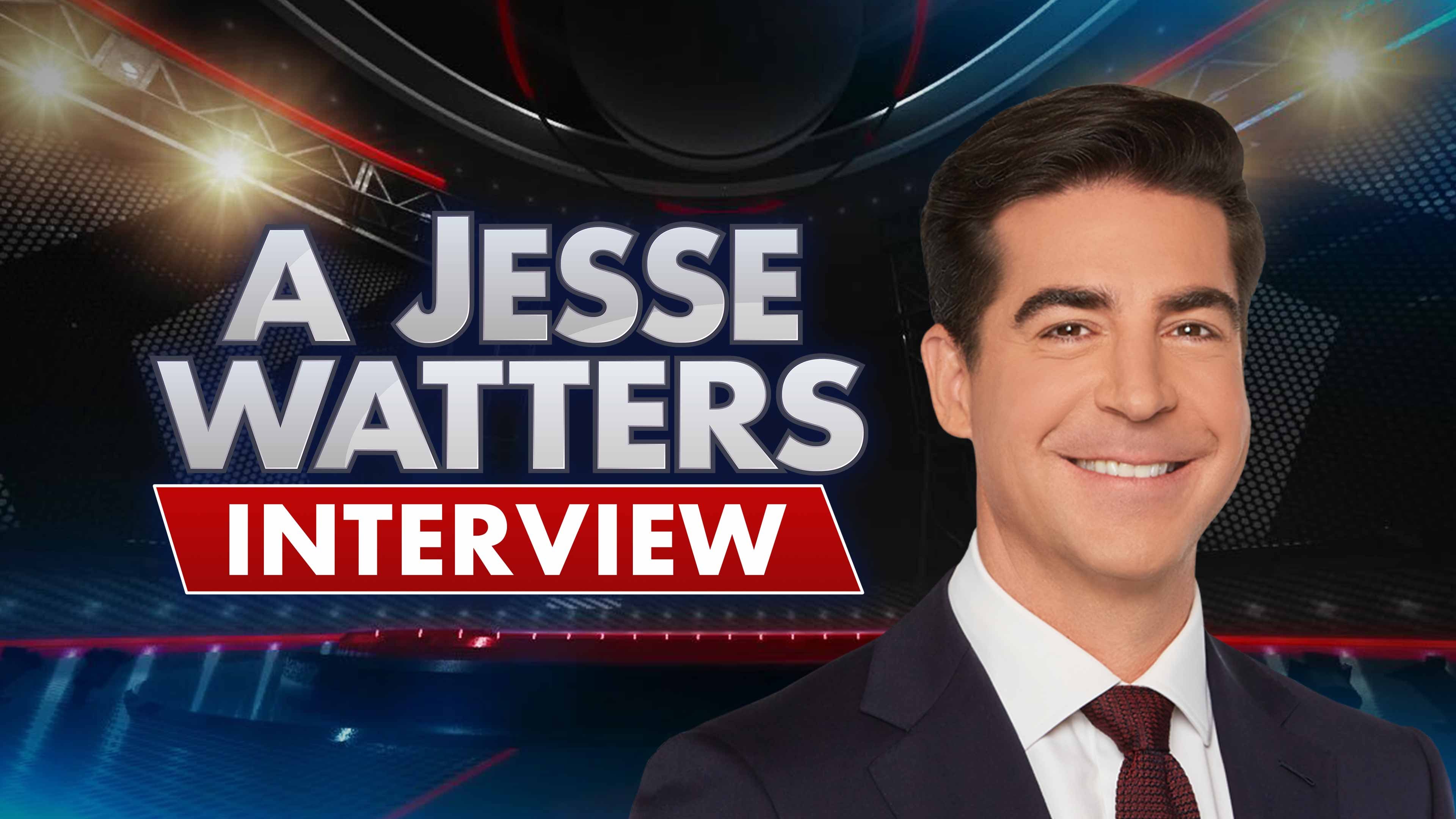 A Jesse Watters Interview