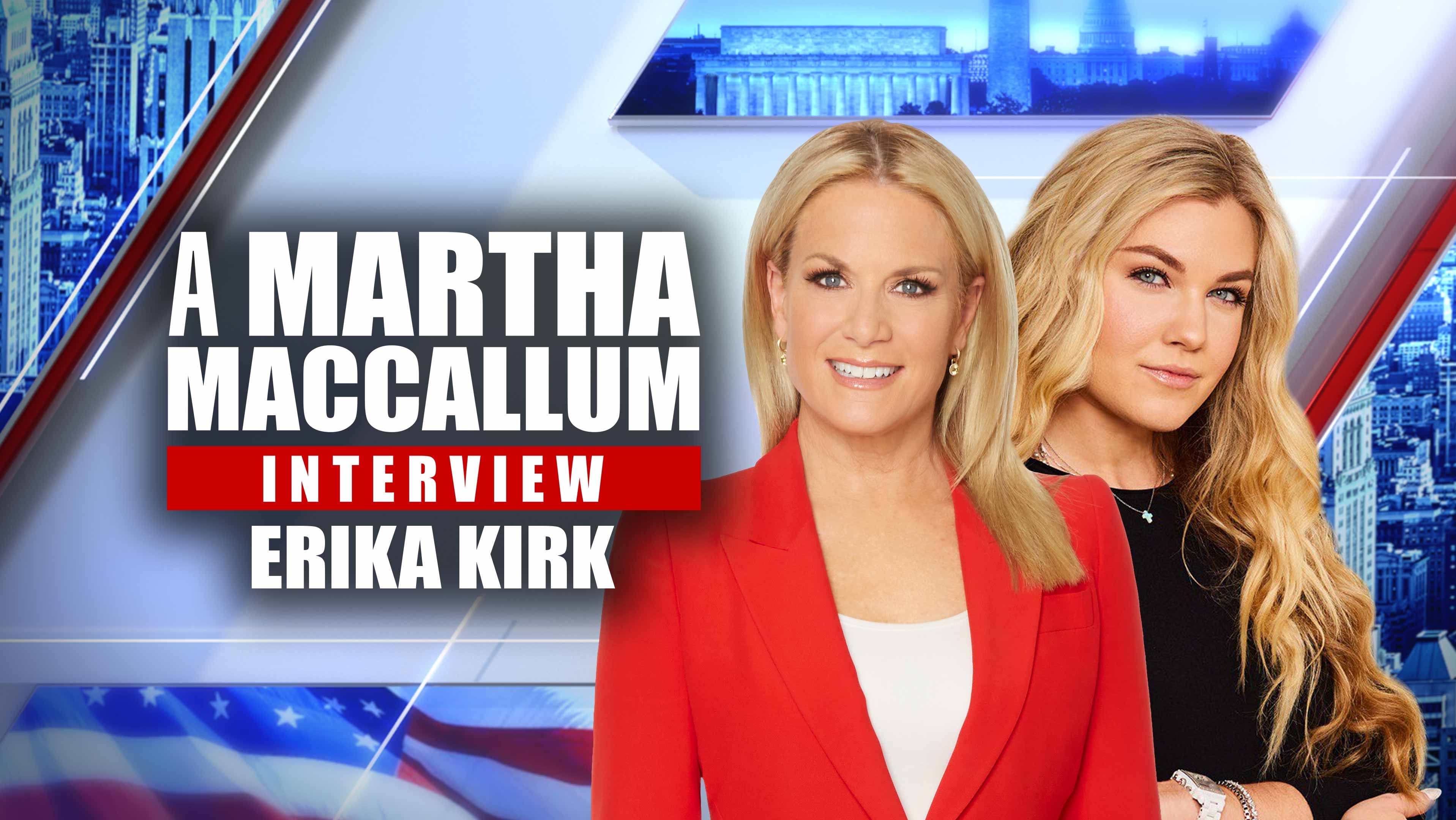 A Martha Maccallum Interview