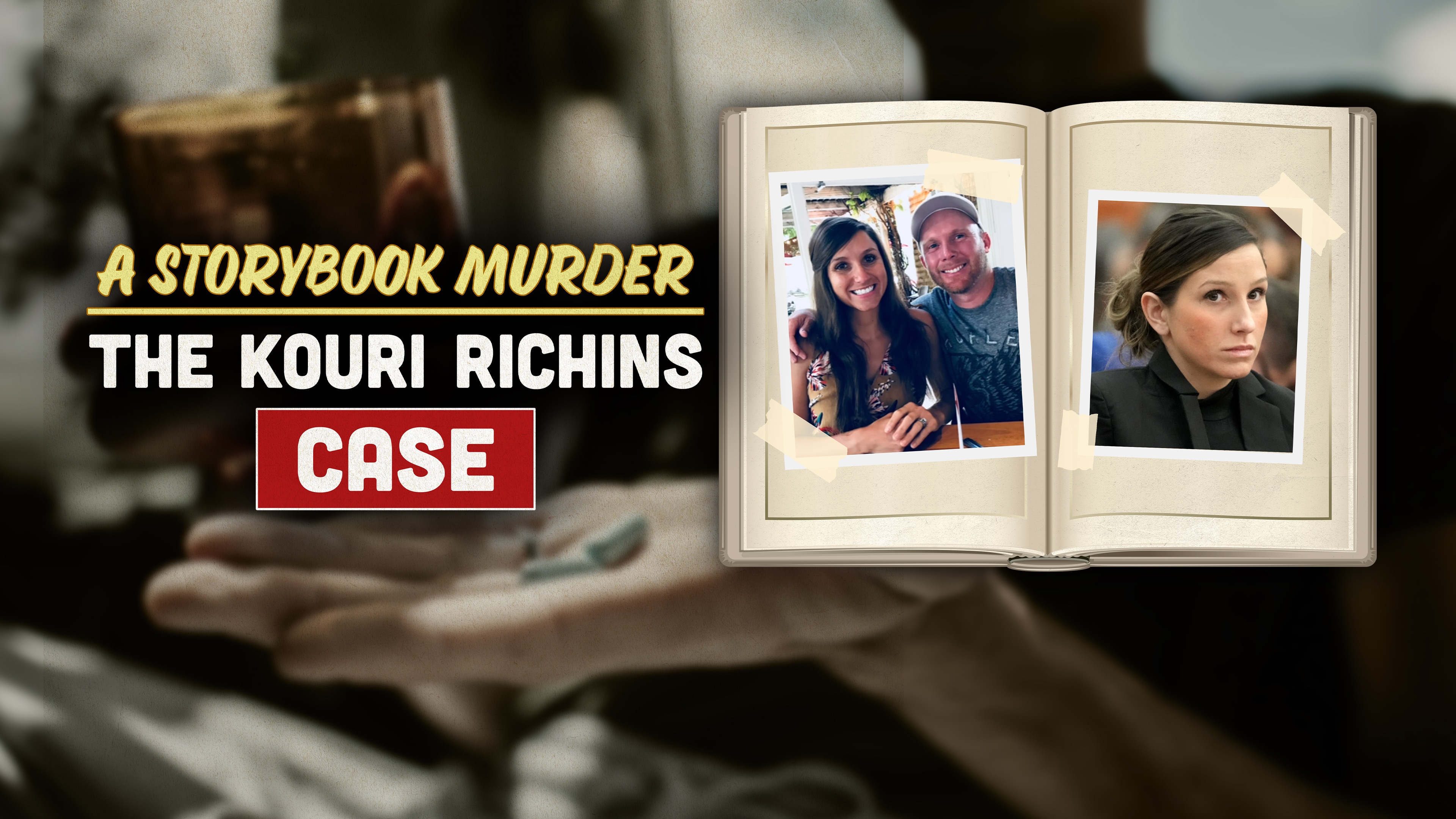 A Storybook Murder: Kouri Richins on Trial