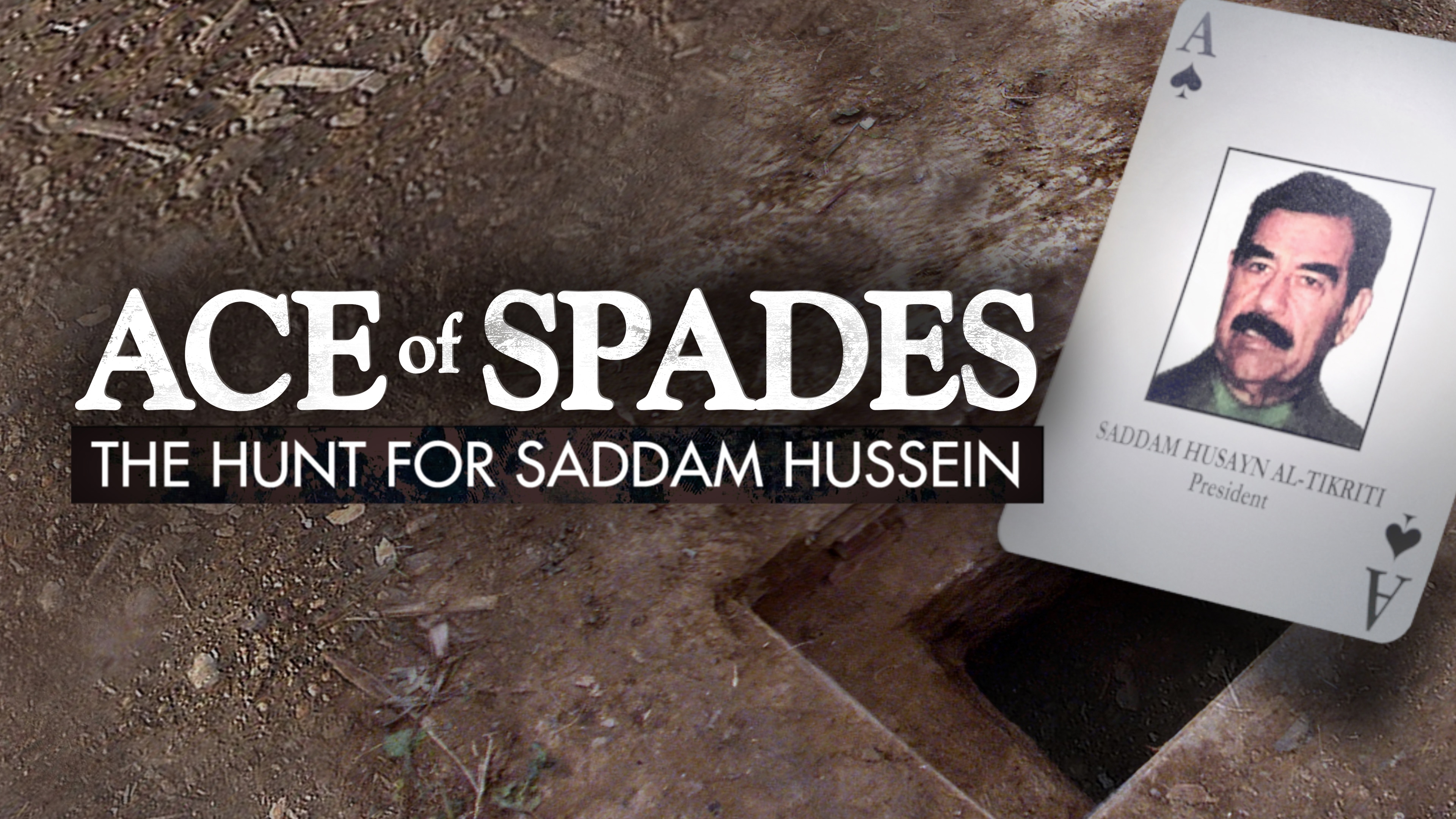 Ace of Spades: The Hunt for Saddam Hussein