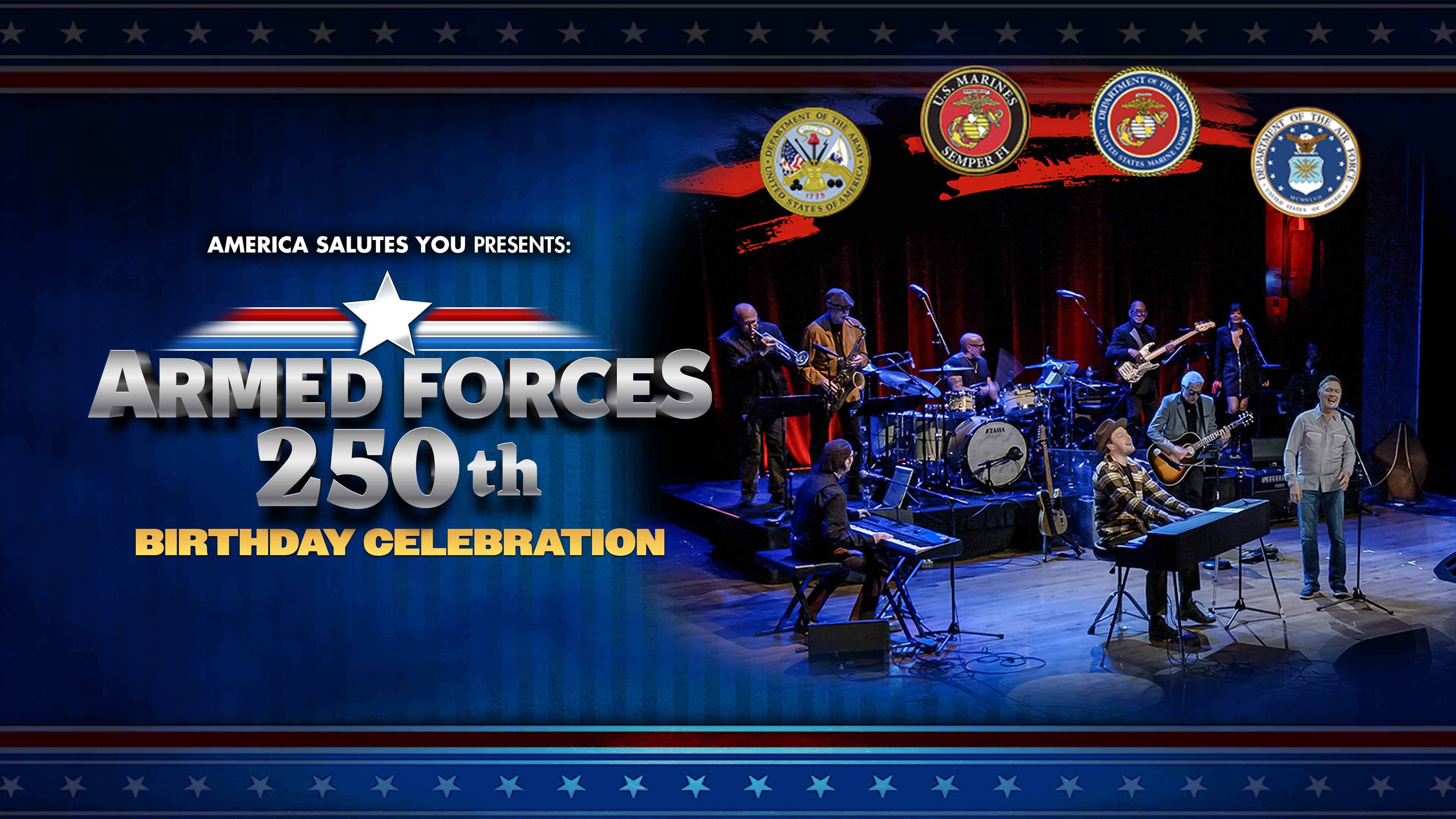 Armed Forces 250th Birthday Celebration