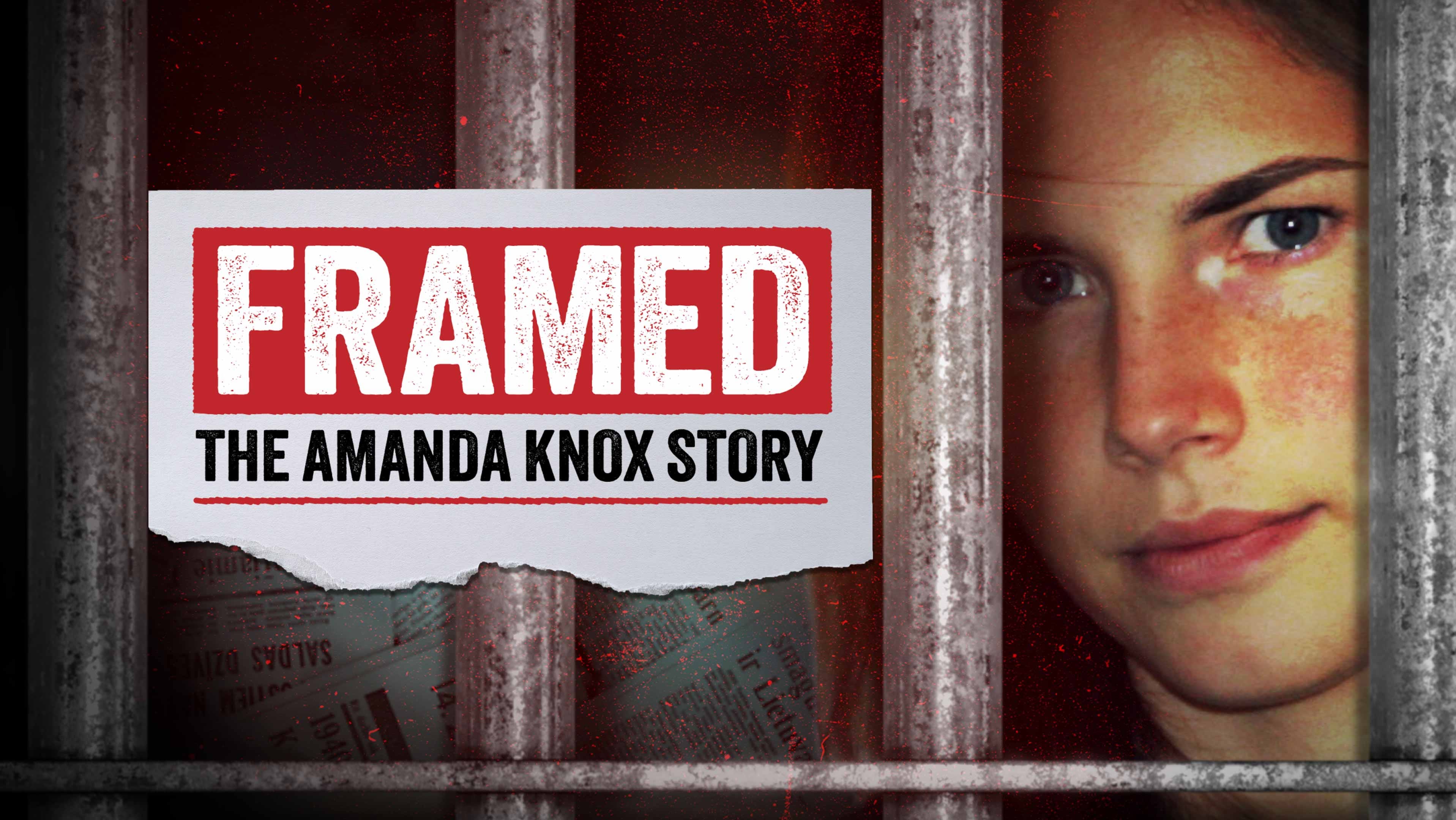 Watch Framed The Amanda Knox Story Fox Nation