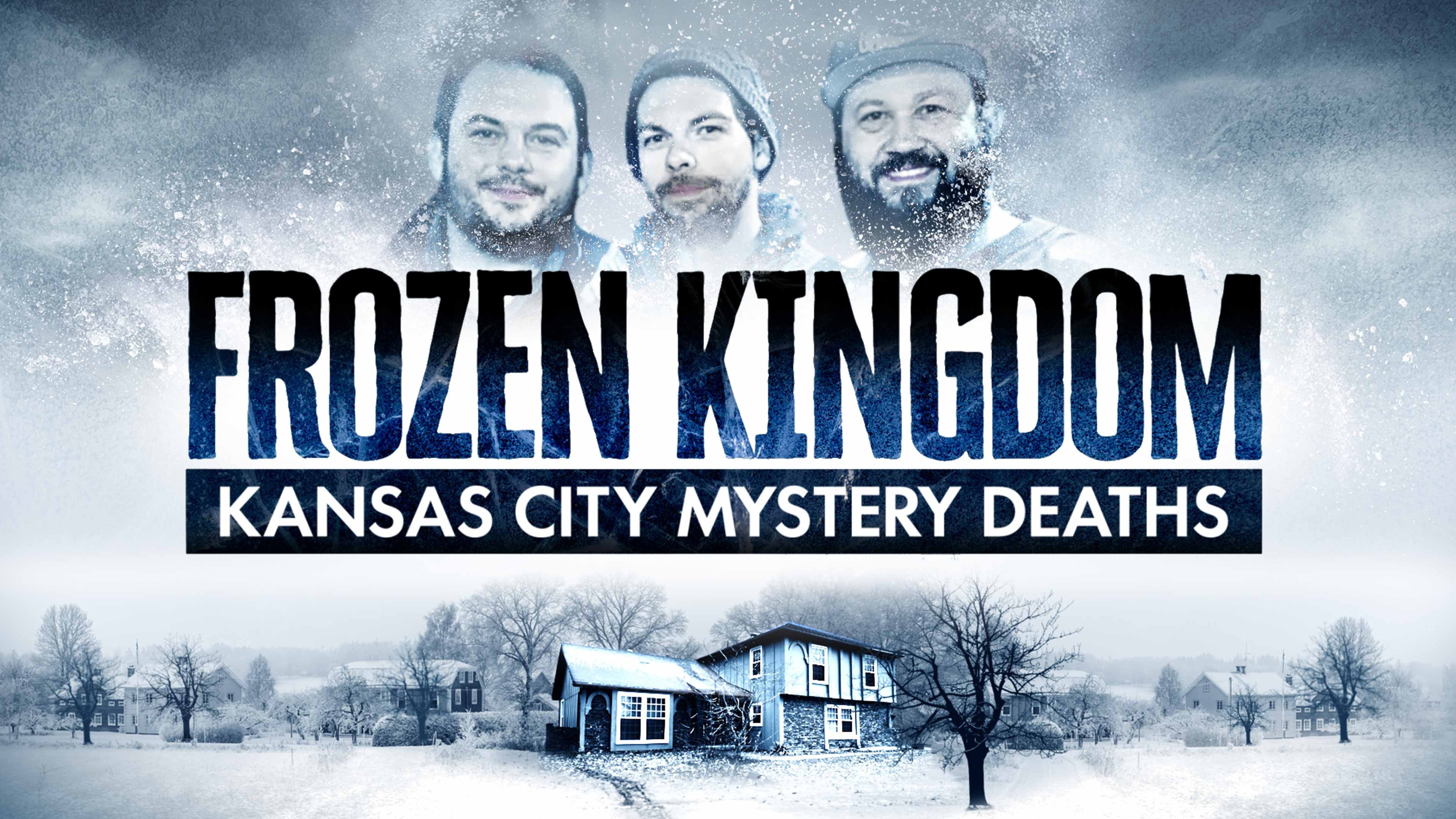 Frozen Kingdom: Kansas City Mystery Deaths