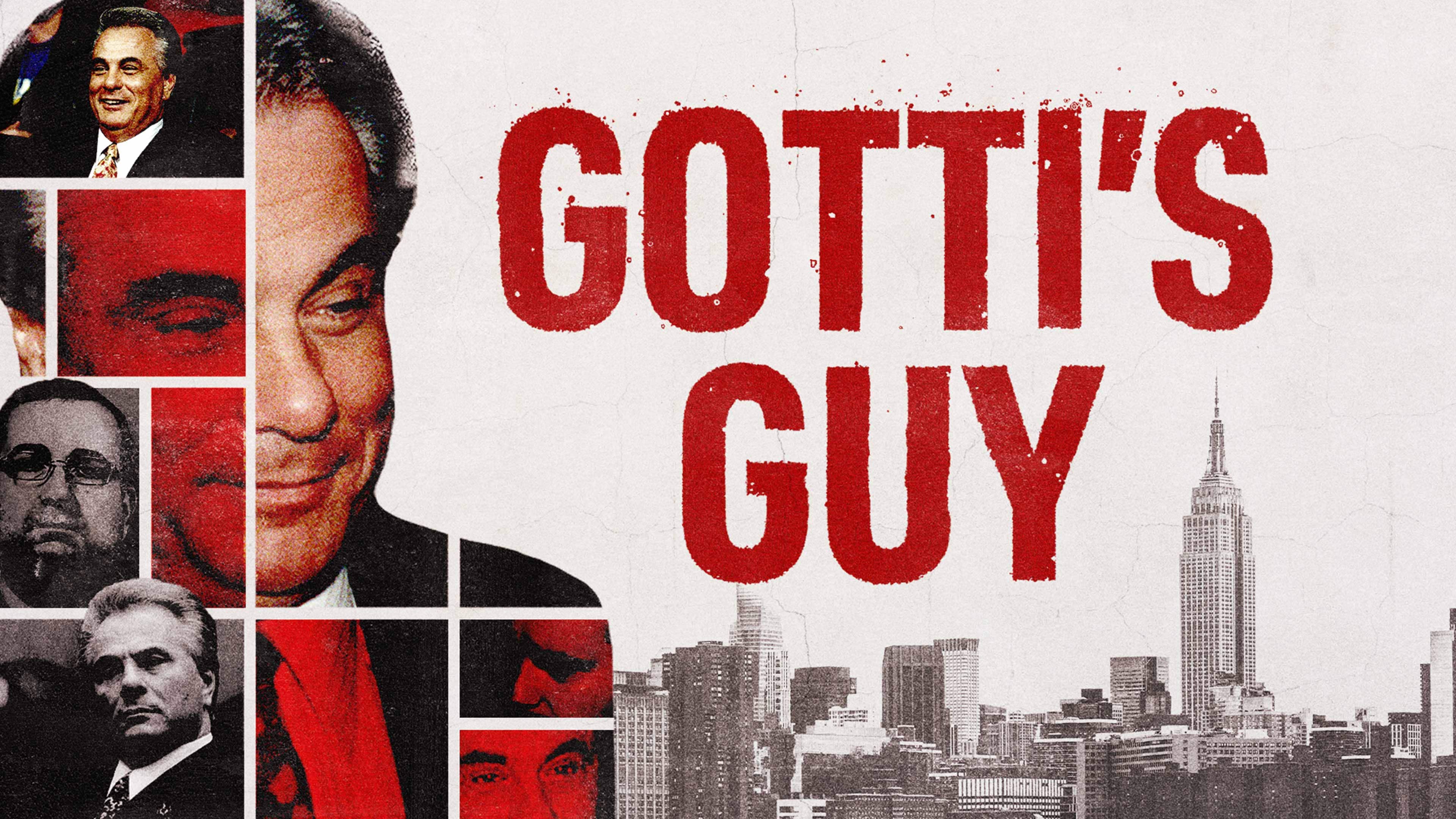 Gotti’s Guy