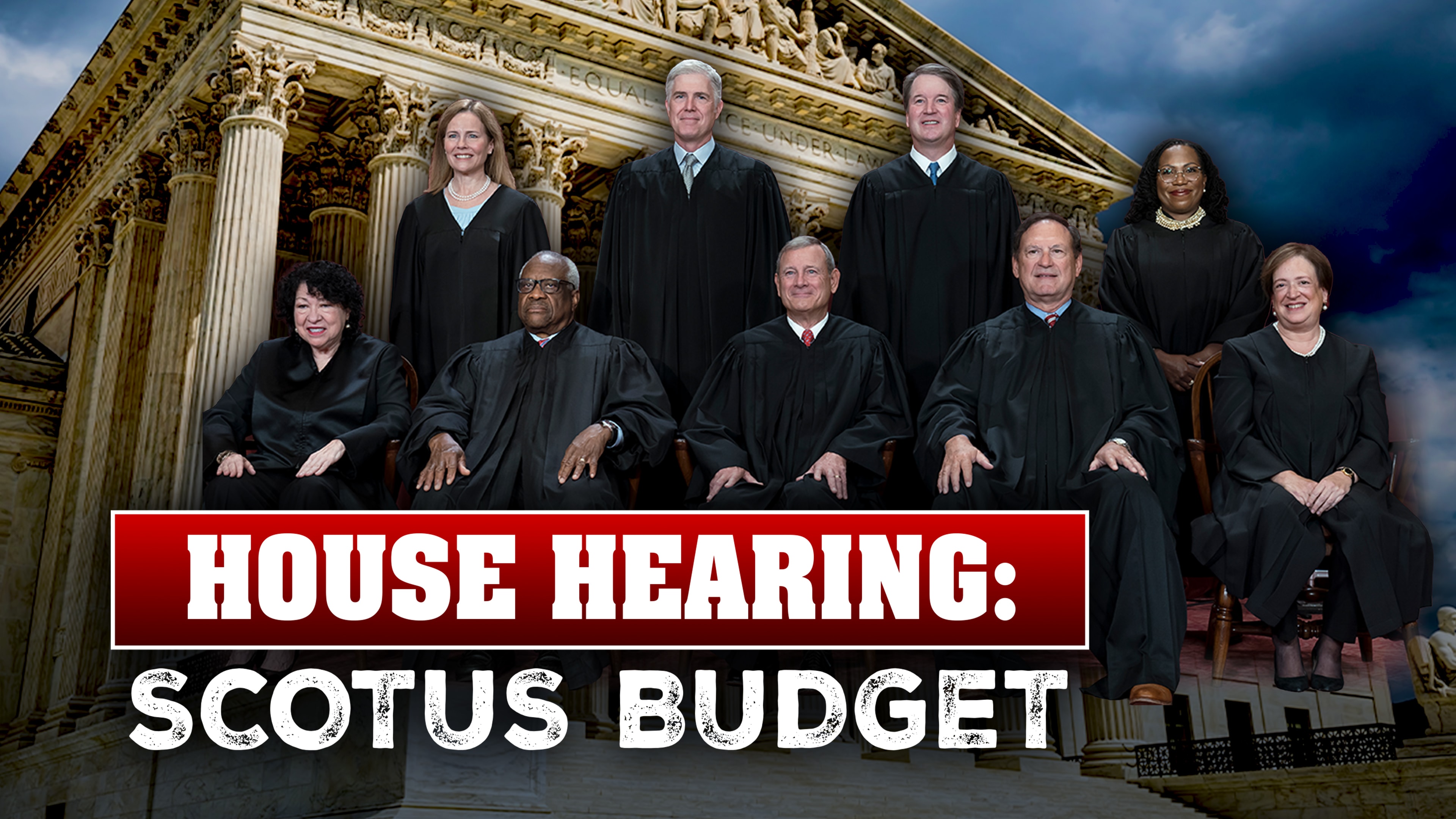 House Hearing: SCOTUS Budget