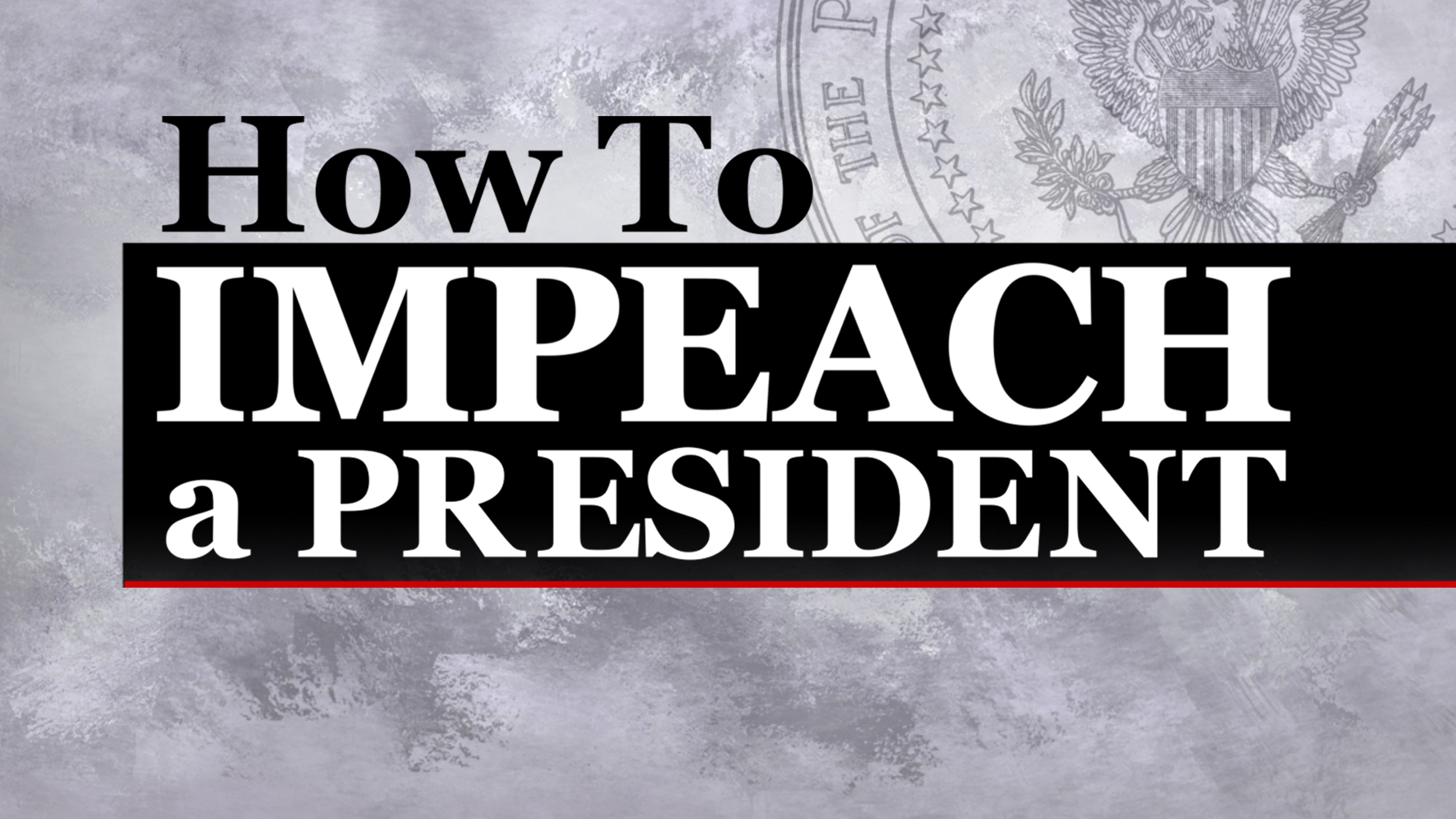 How to Impeach a President