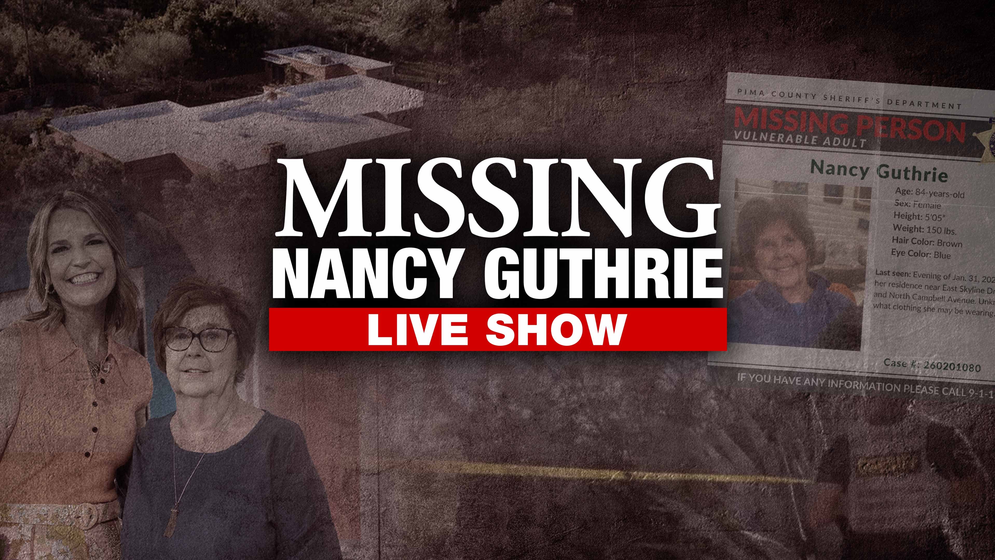 Missing Nancy Guthrie: Live Show