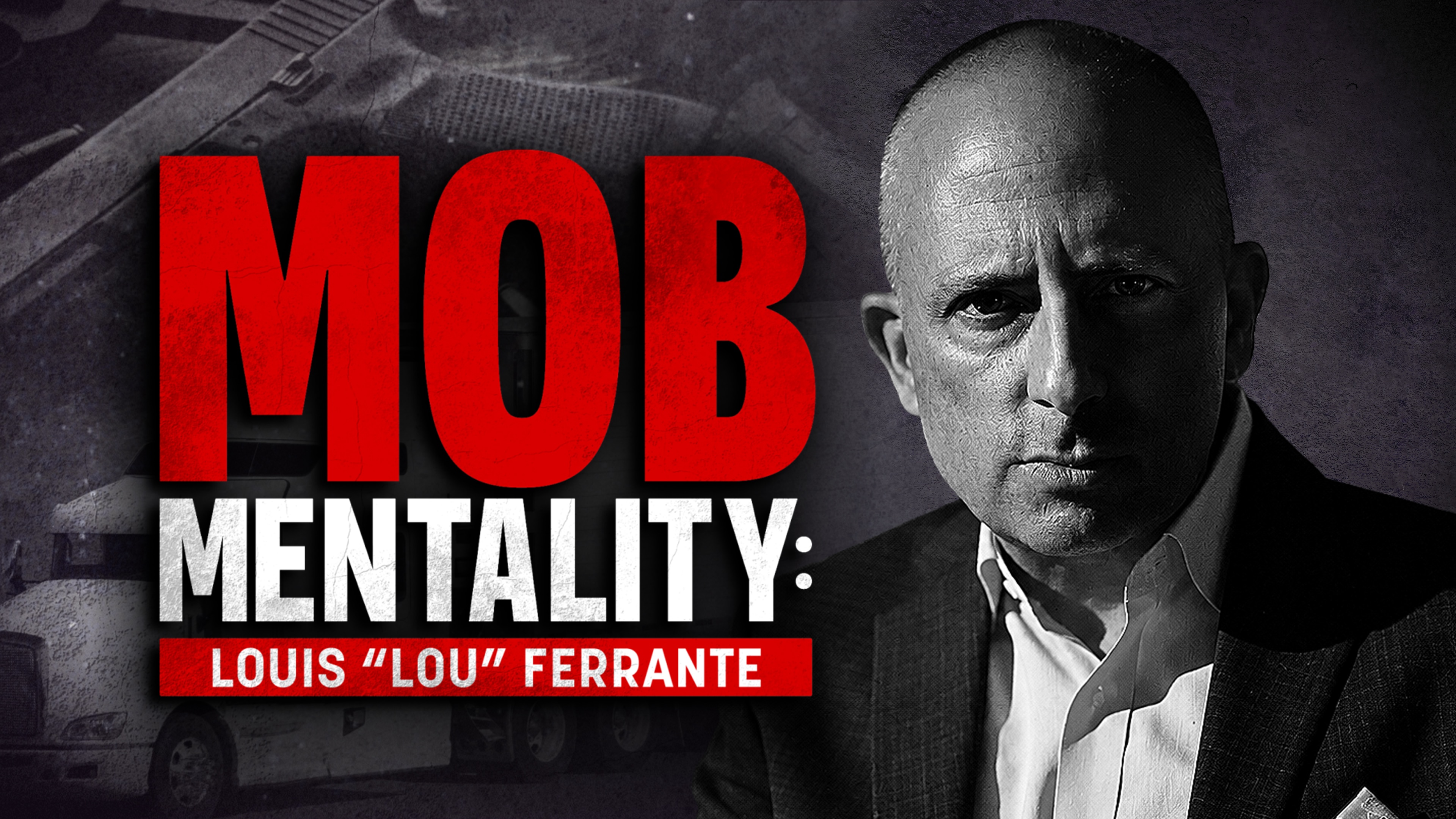Mob Mentality: Louis Ferrante