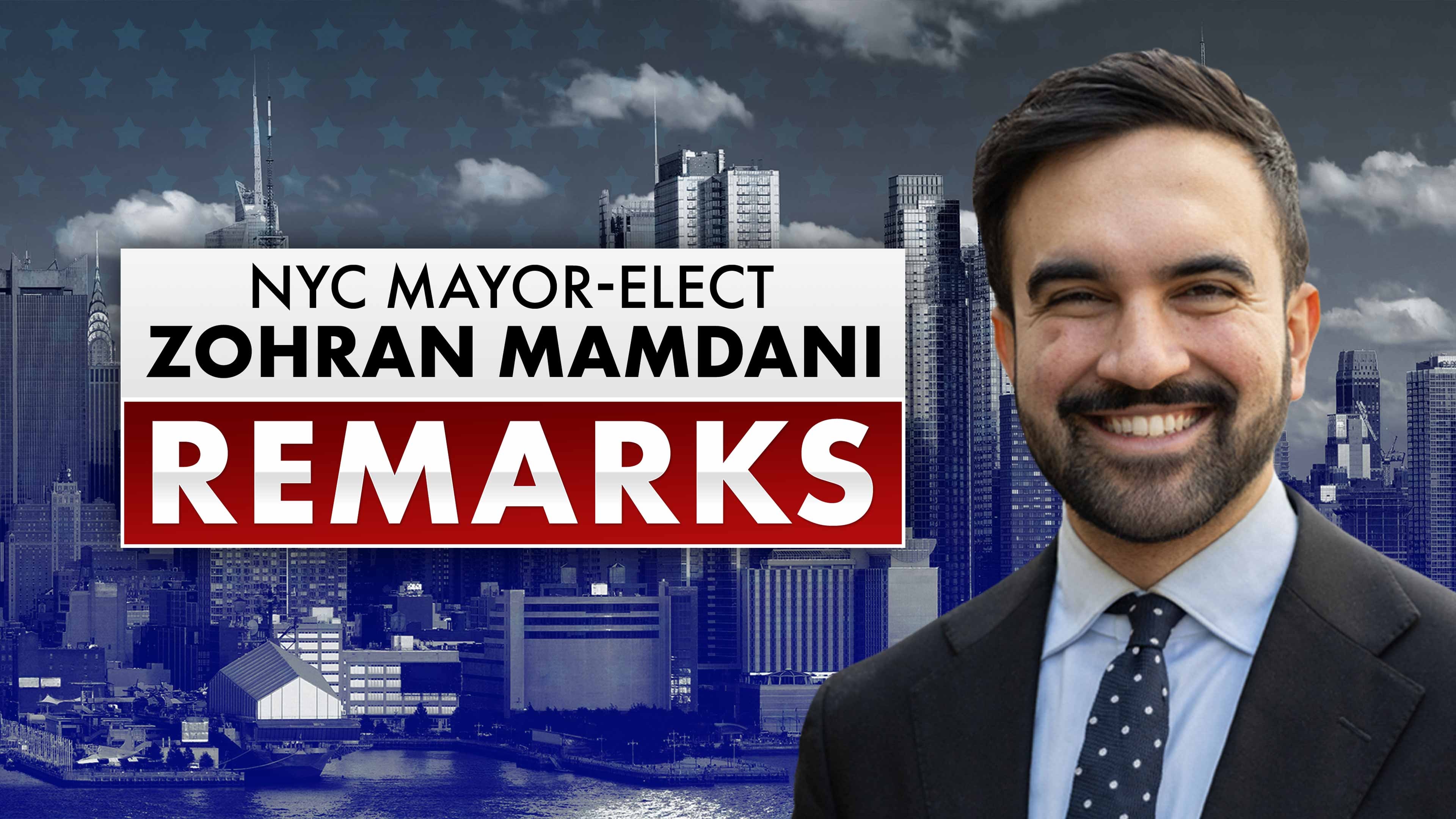 Nyc Mayor-Elect Zohran Mamdani Remarks