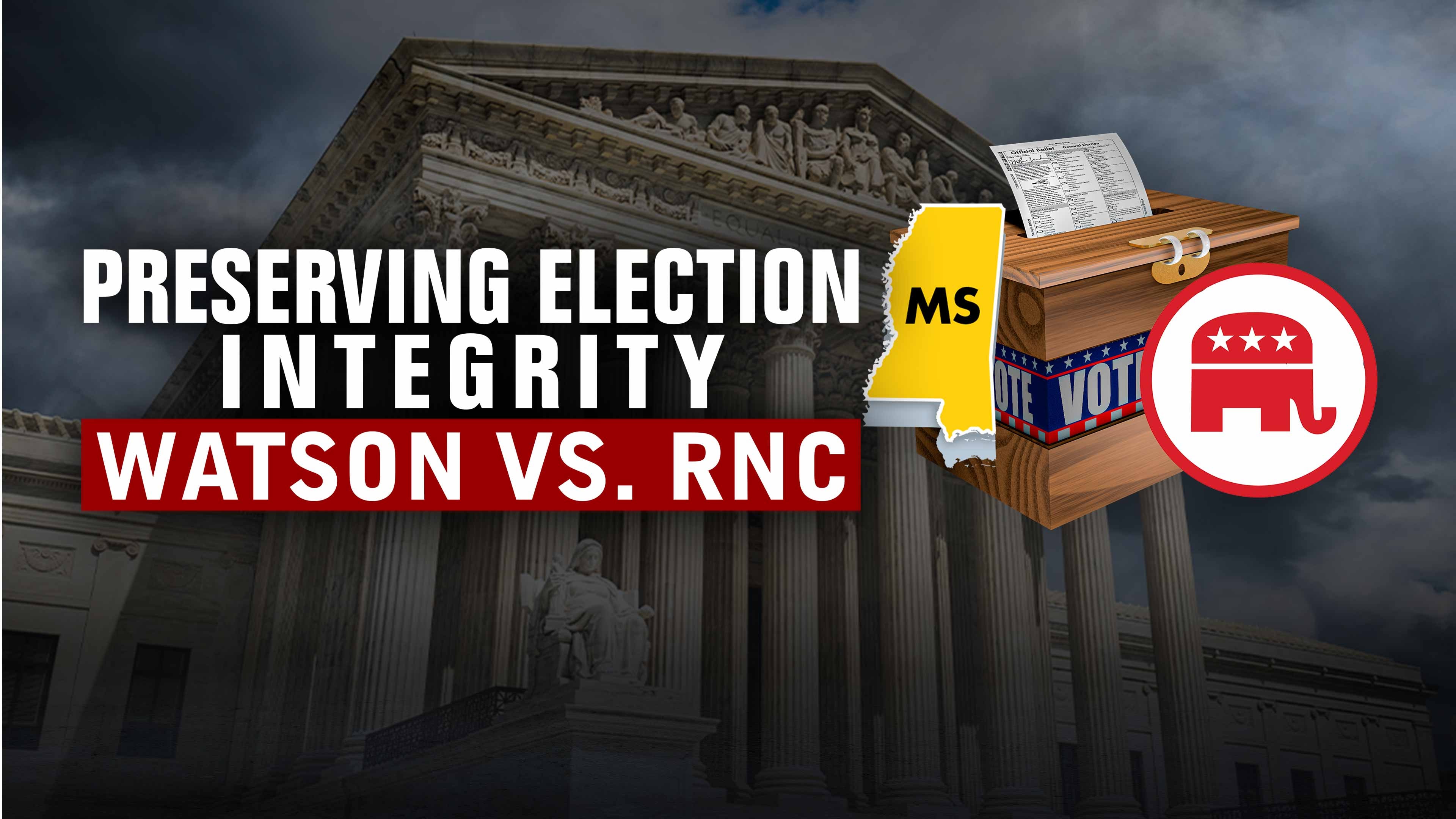 Preserving Election Integrity: Watson vs. RNC