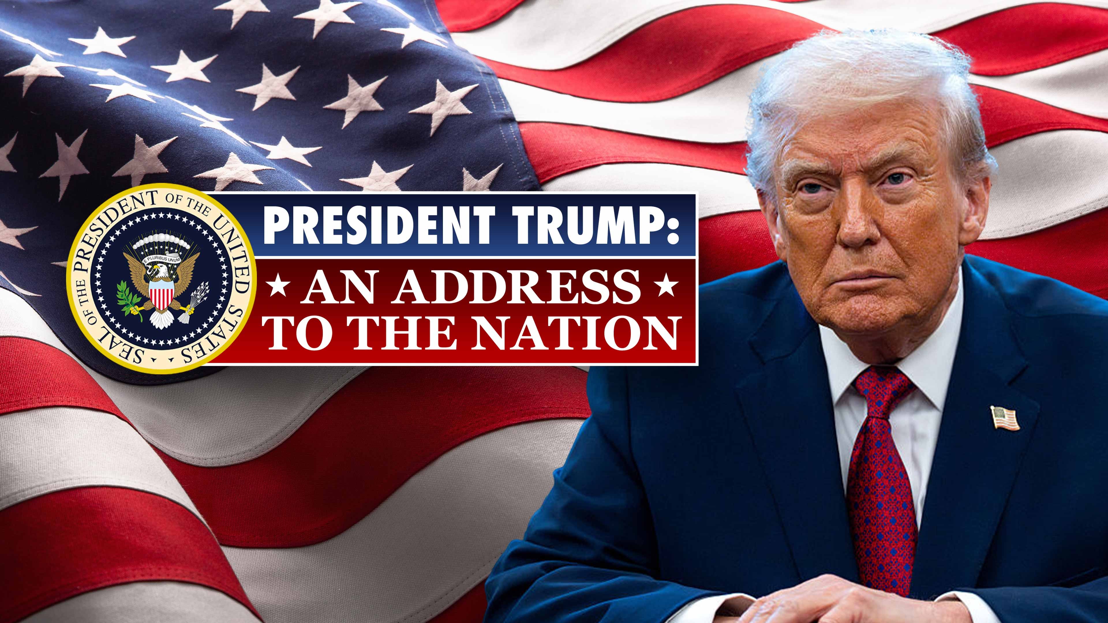 President Trump: An Address to the Nation