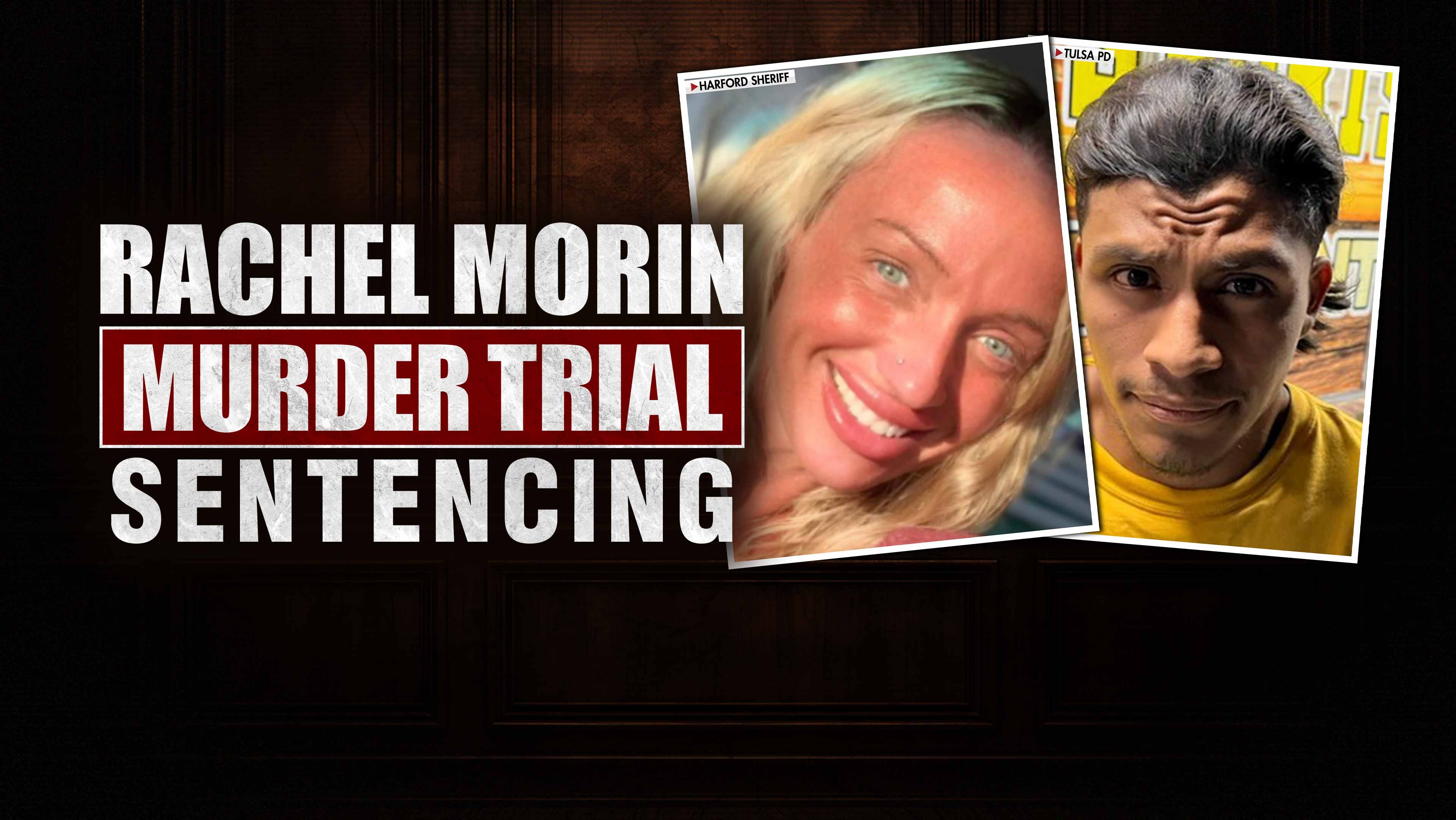 Rachel Morin Murder Trial Sentencing