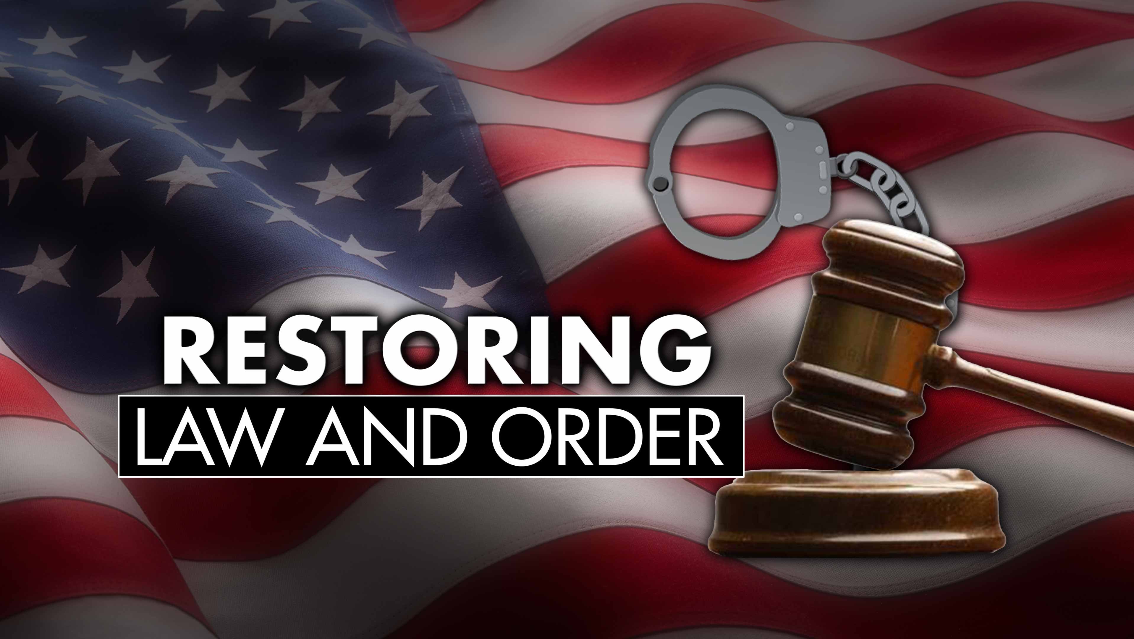 Restoring Law and Order Nation