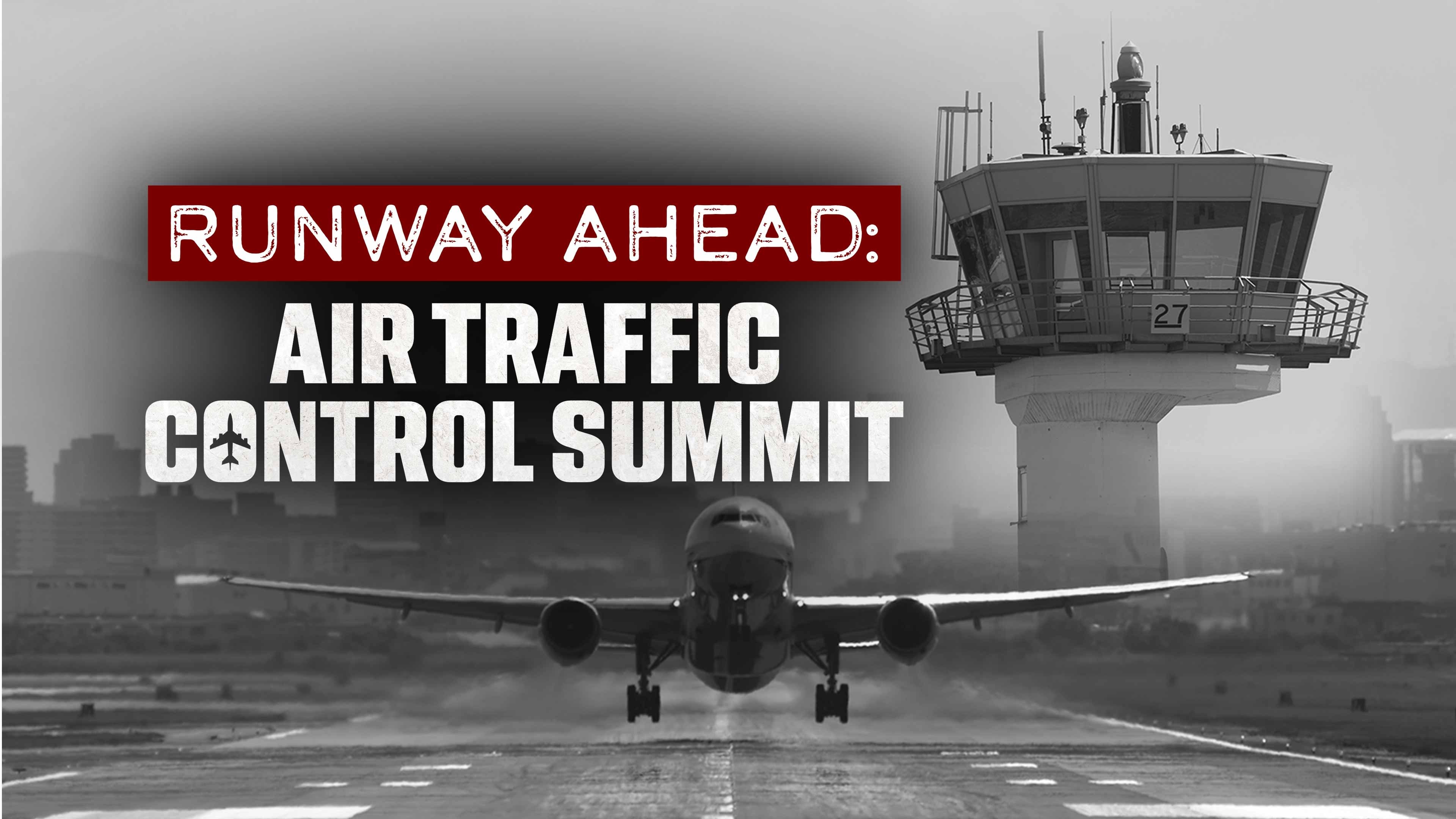 Runway Ahead: Air Traffic Control Summit