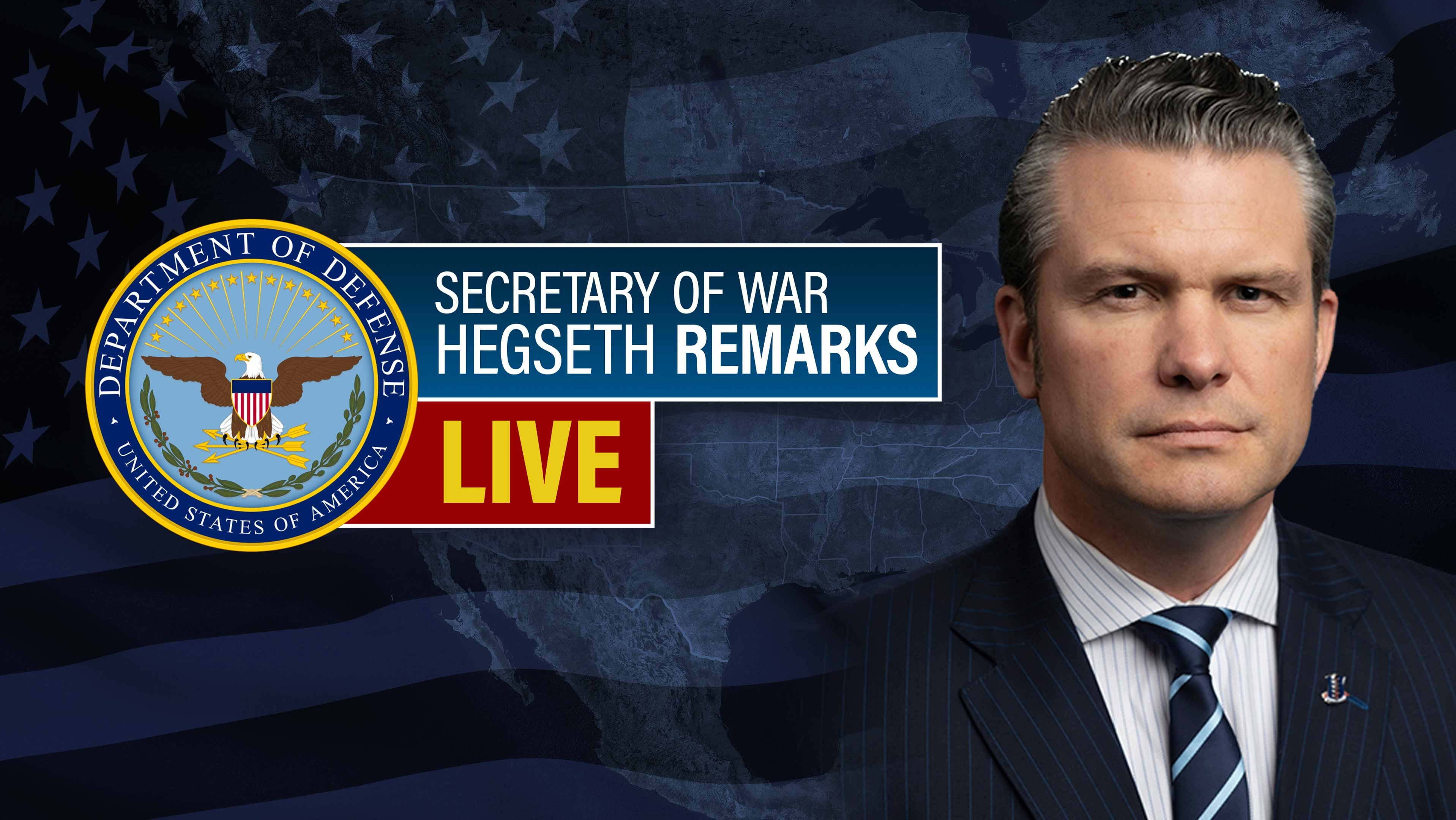 Secretary of War Hegseth Remarks Live
