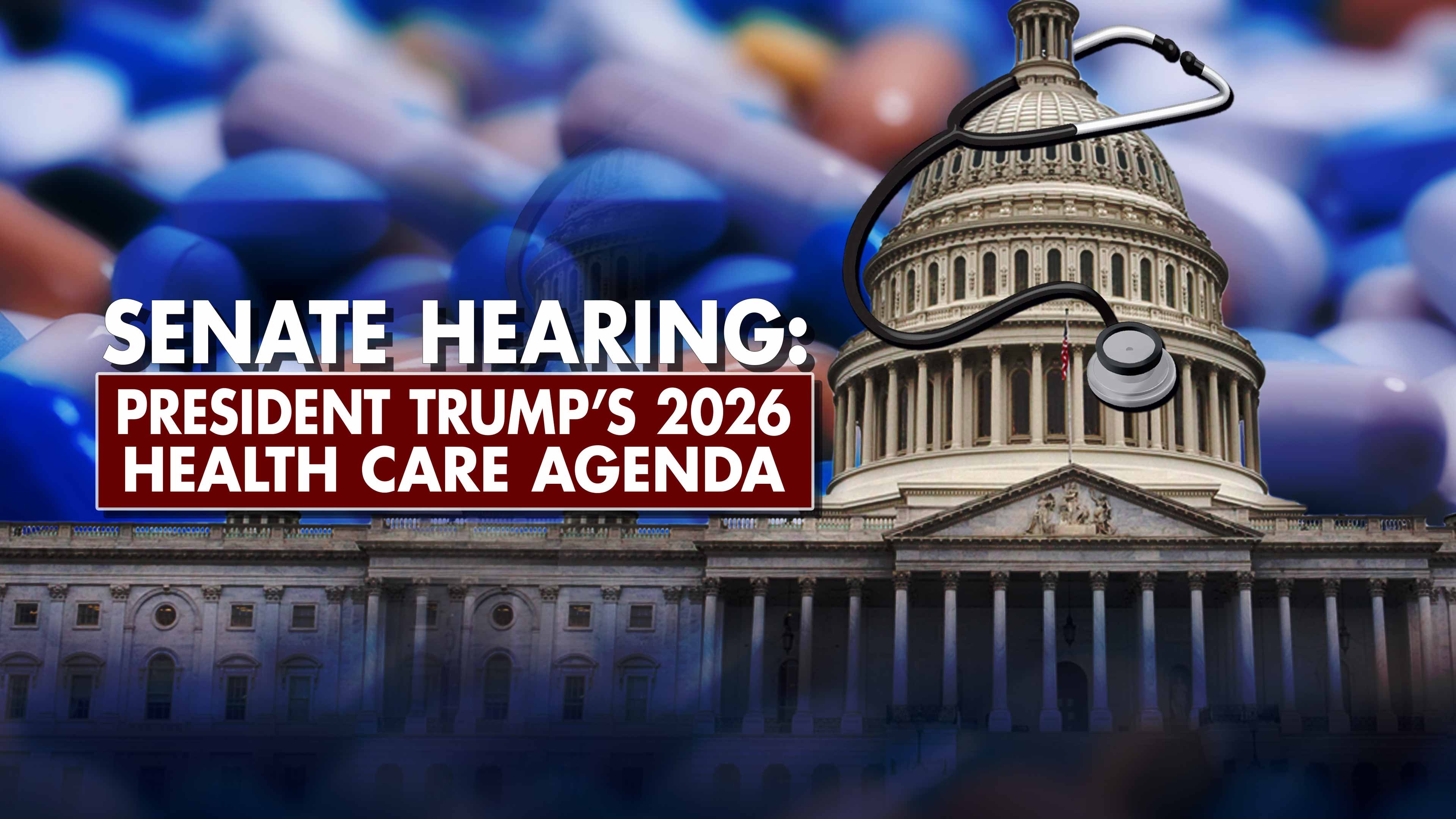 Senate Hearing: Trump's 2026 Health Care Agenda