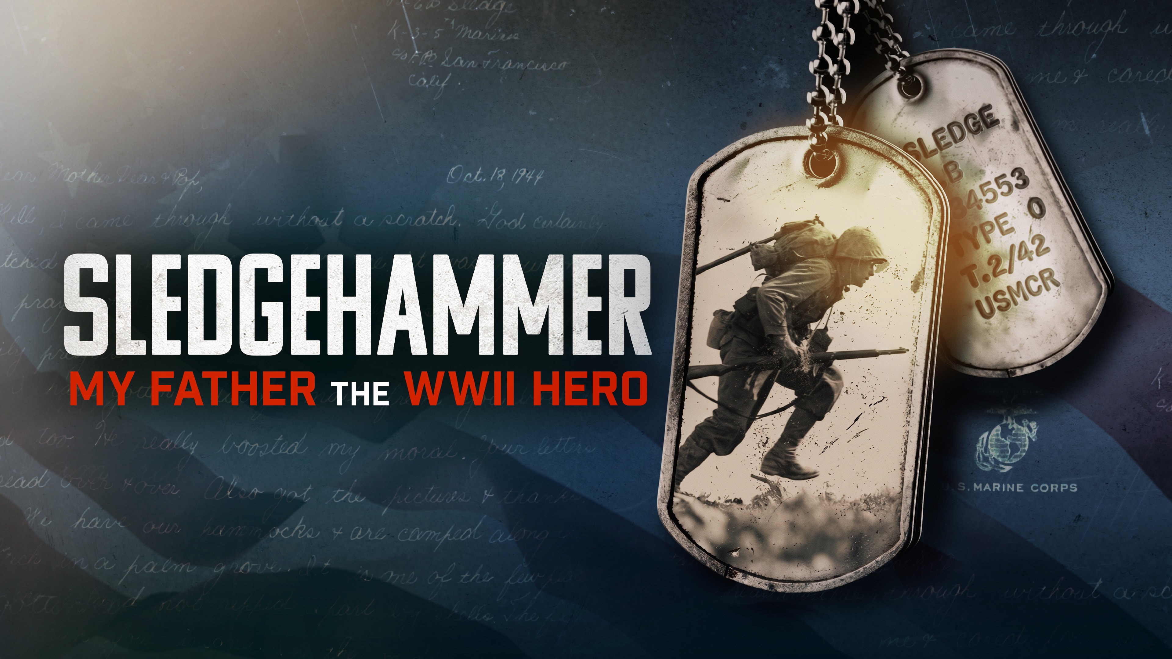 Sledgehammer: My Father The WWII Hero