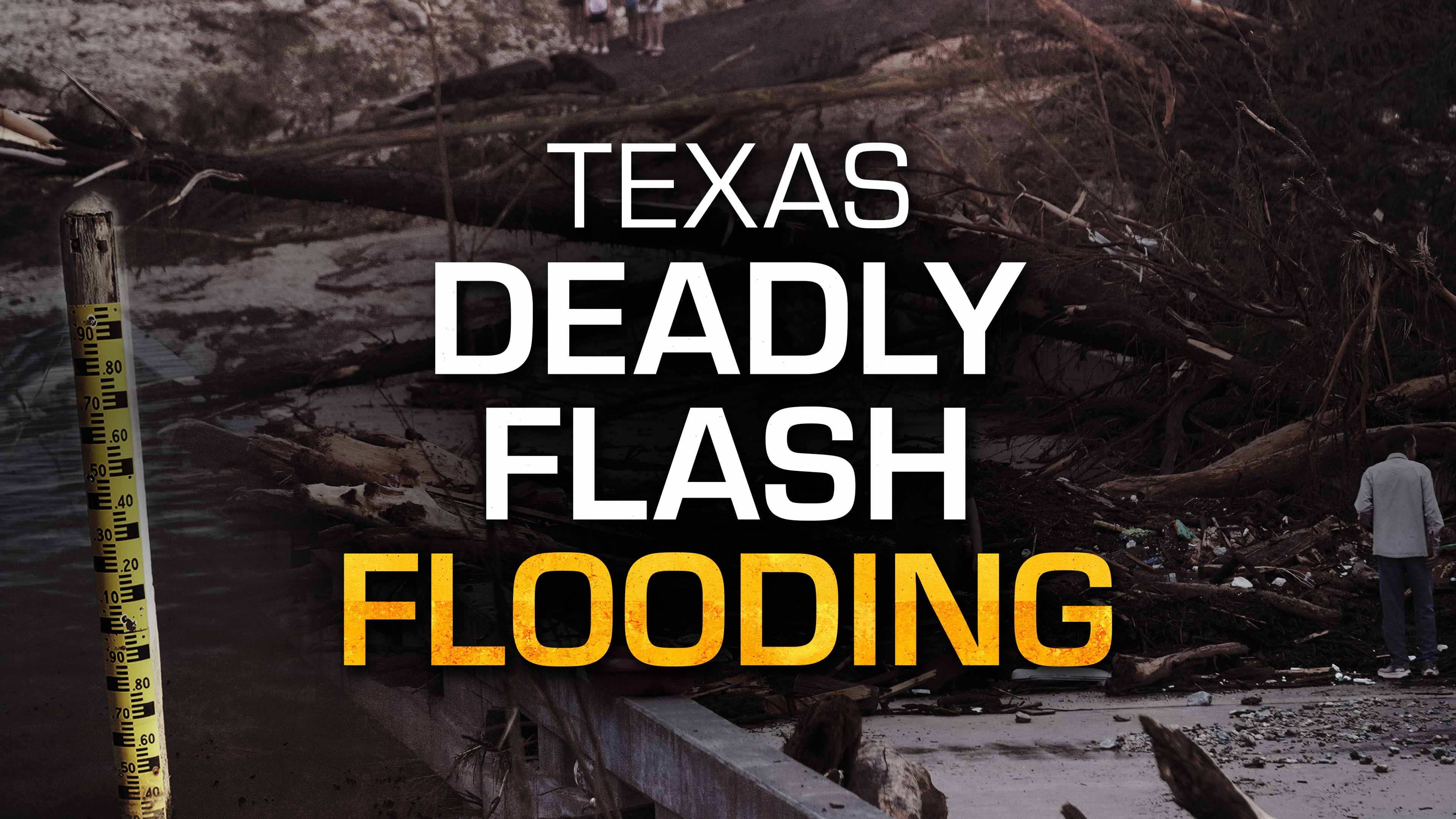 Texas Deadly Flash Flooding
