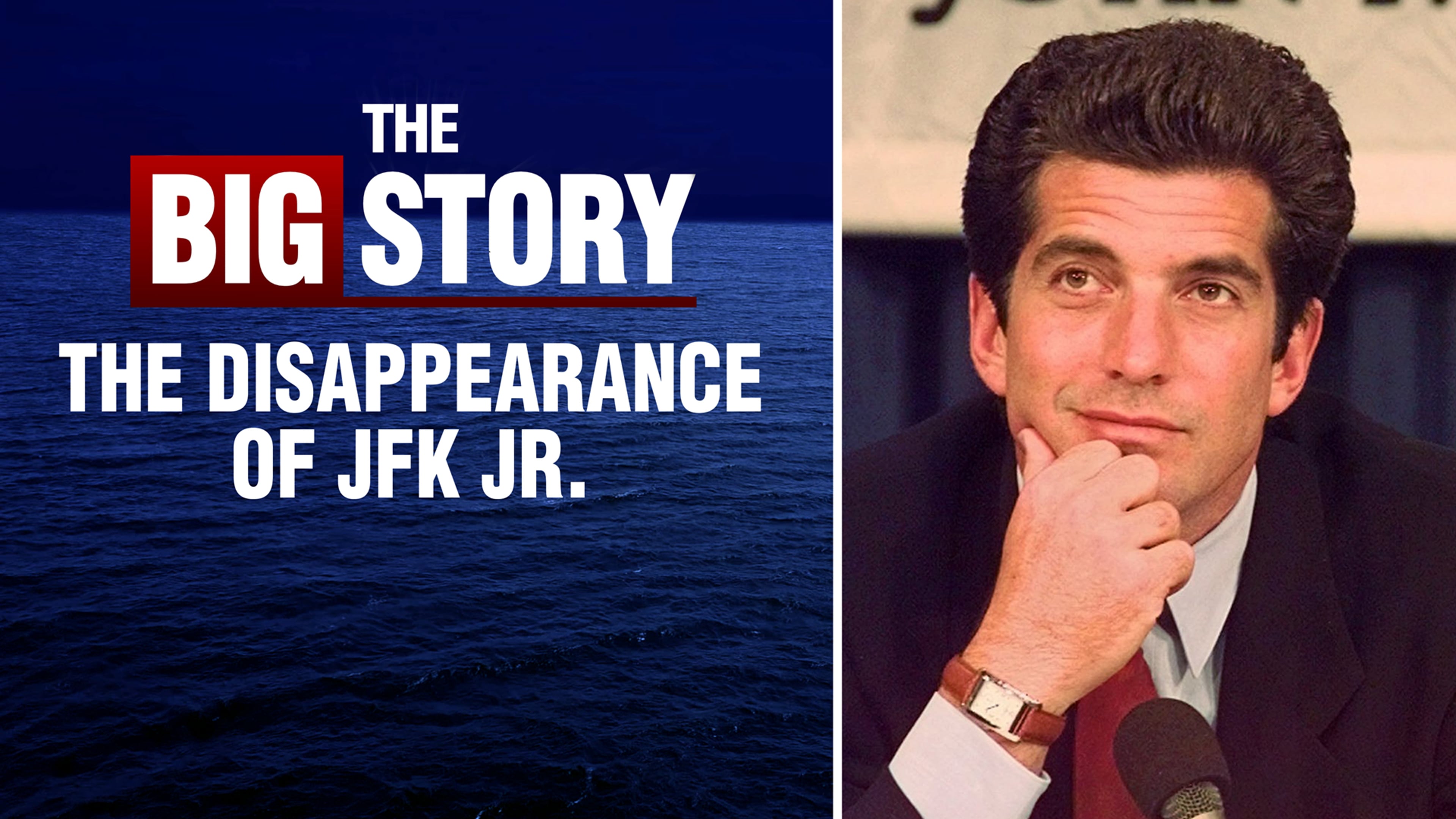 The Big Story: The Disappearance of JFK Jr.