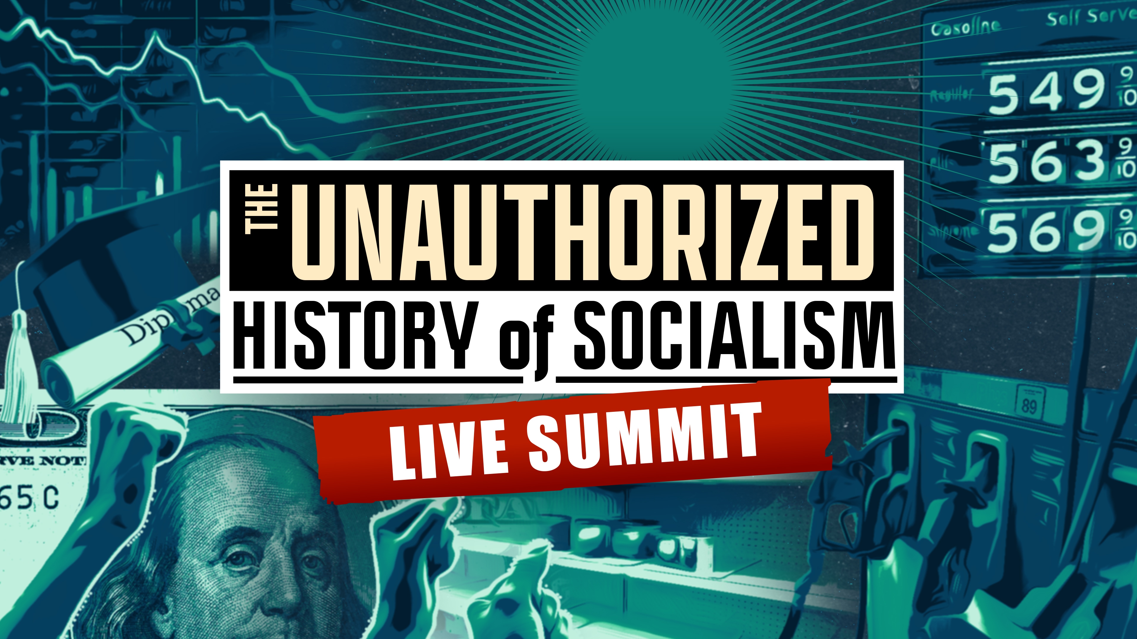 The Unauthorized History of Socialism: Live Summit