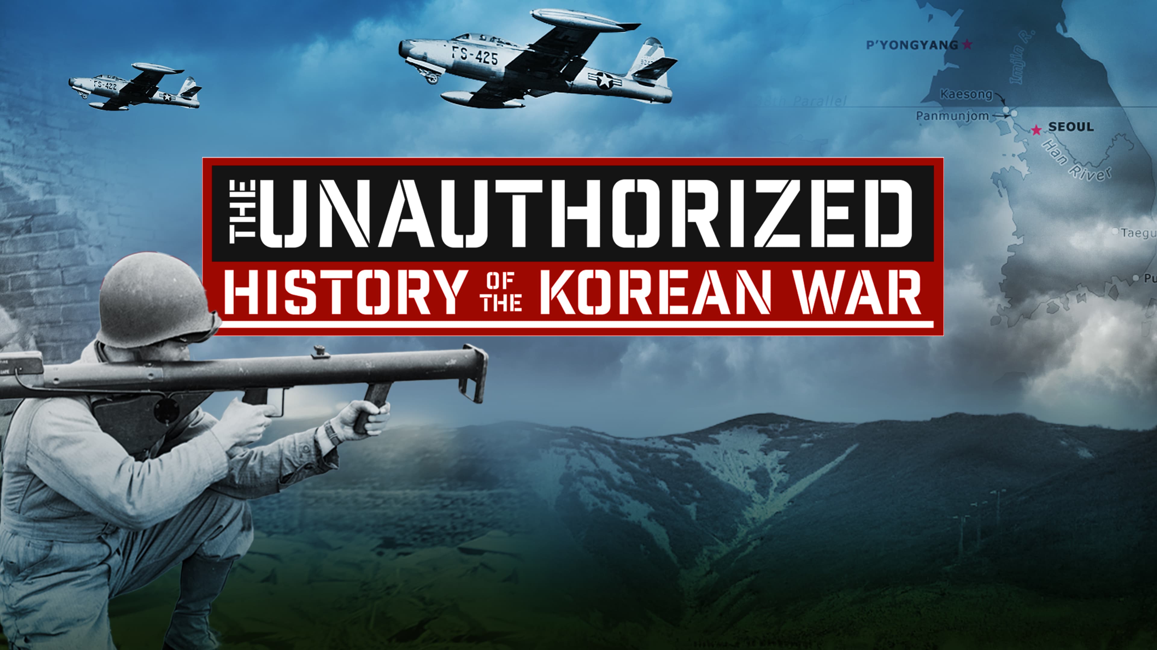 The Unauthorized History of the Korean War