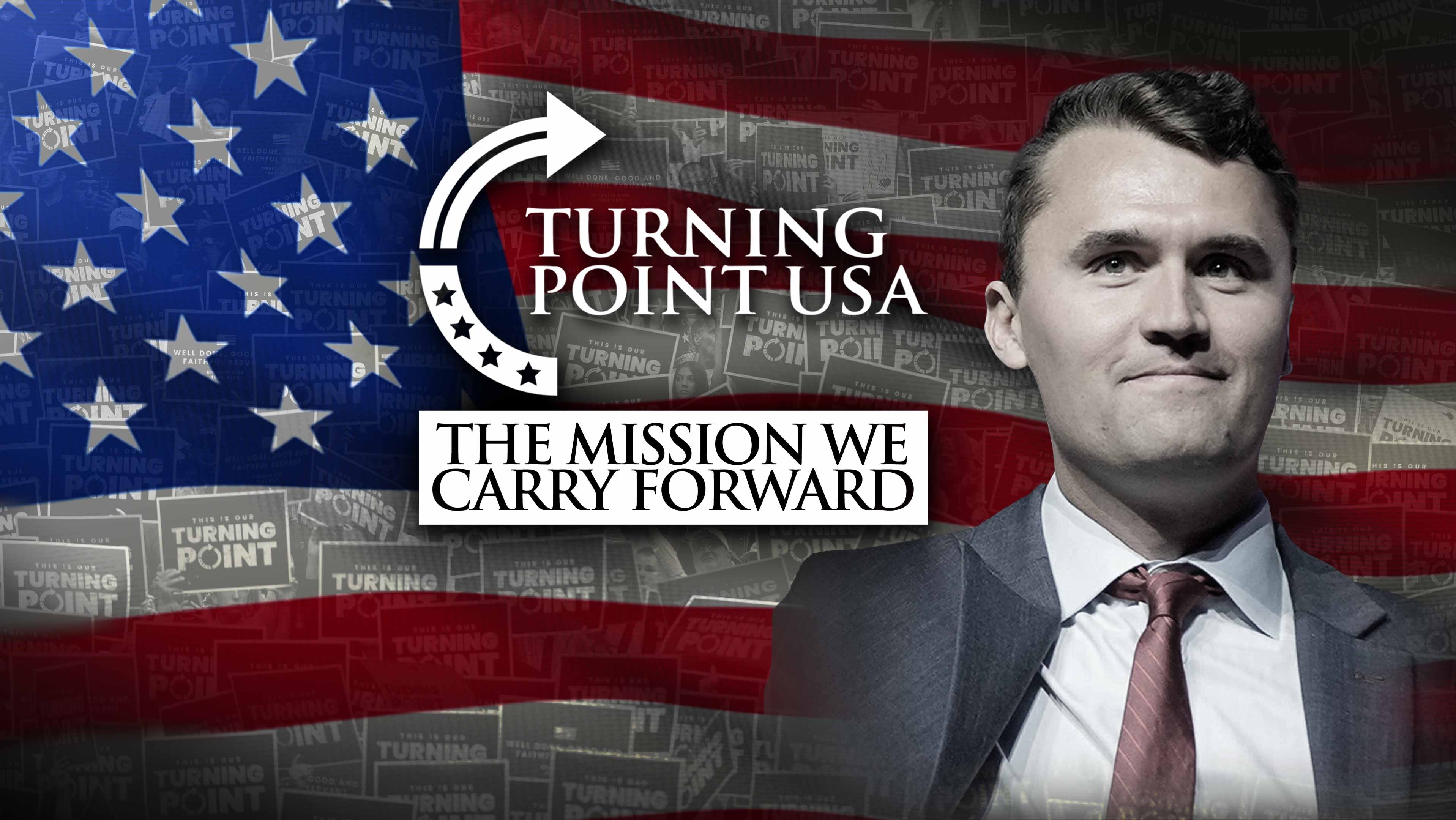 Turning Point USA: The Mission We Carry Forward