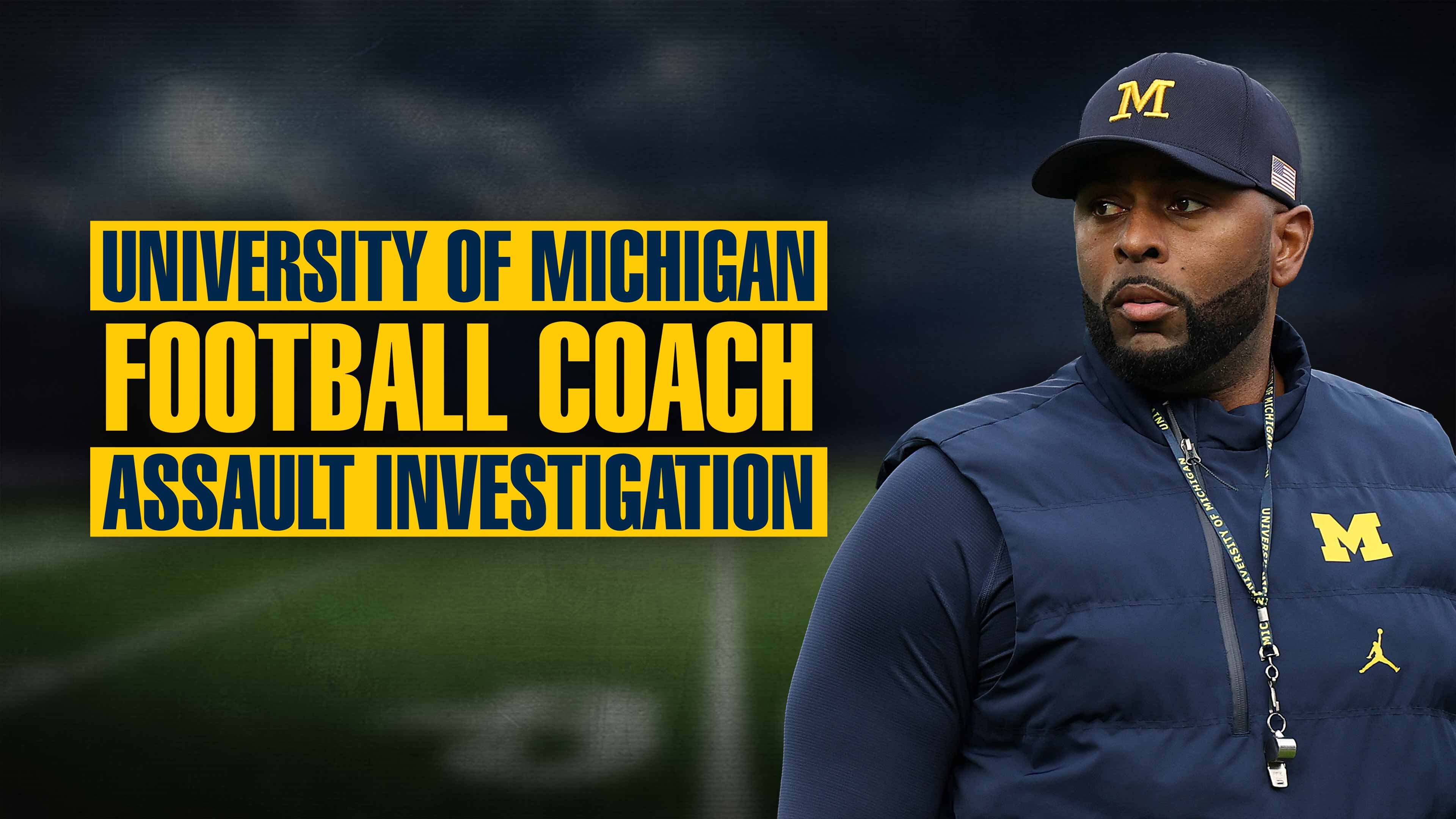 University of Michigan Football Coach Assault Investigation