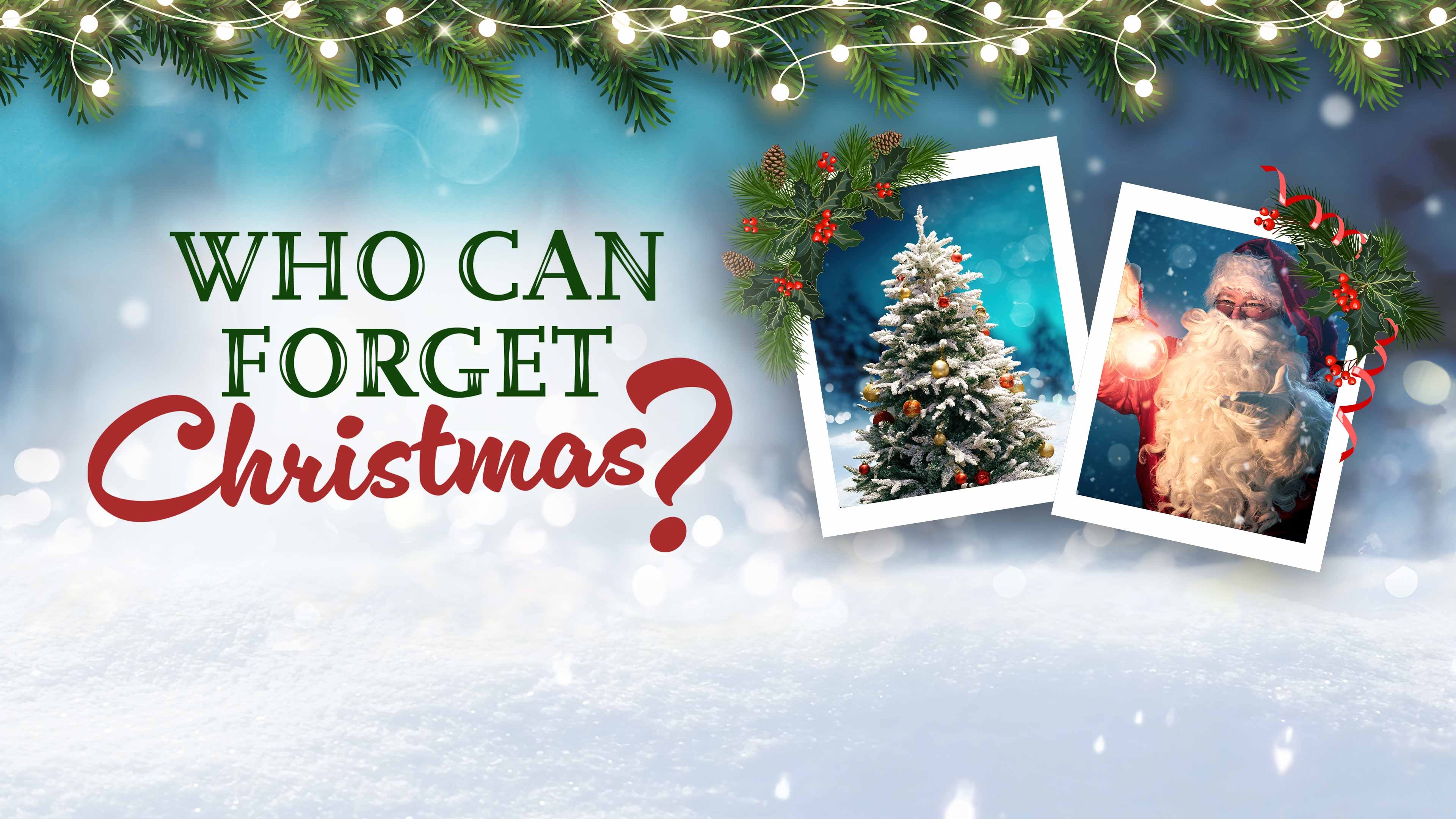 Who Can Forget Christmas
