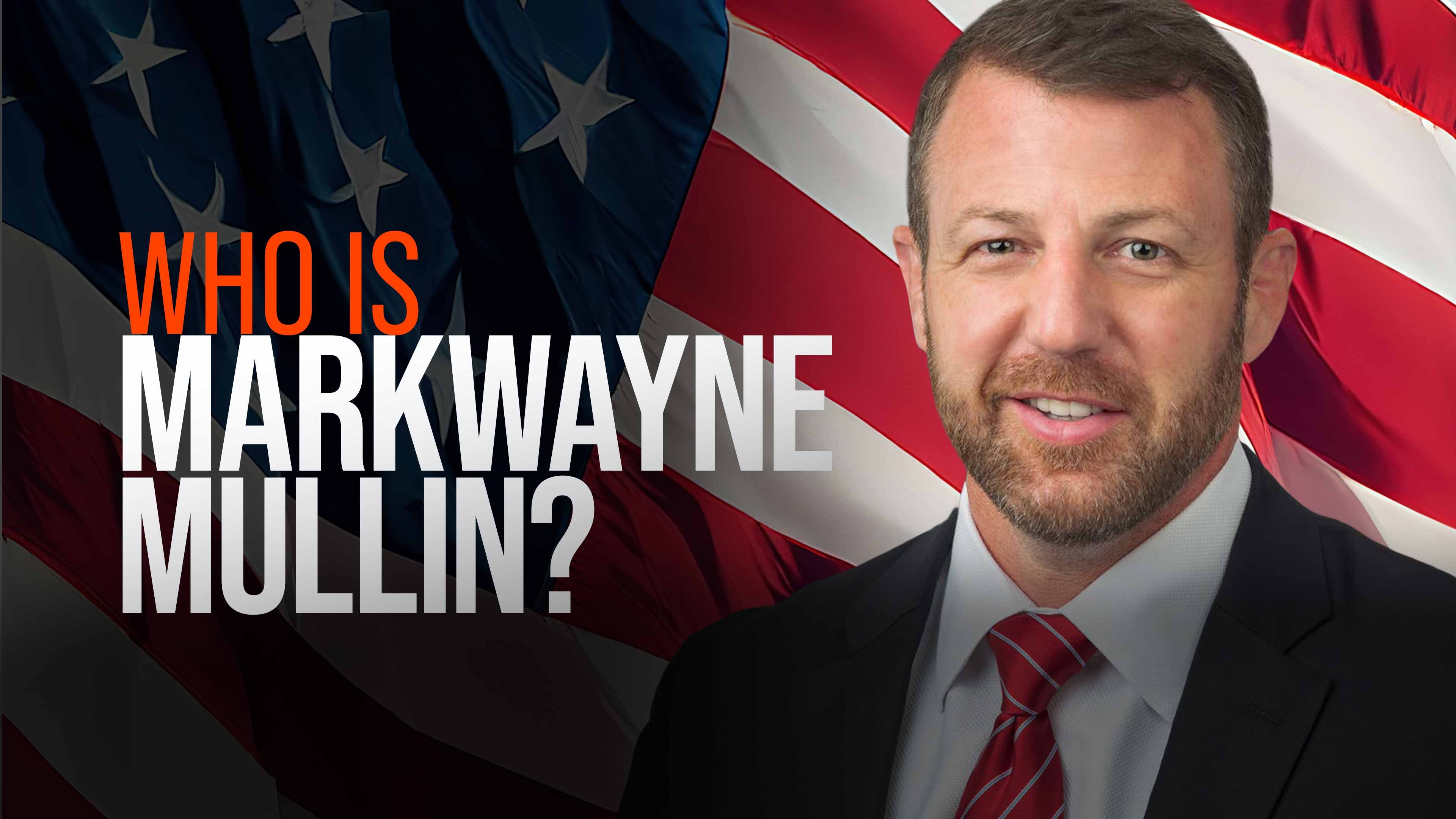 Who Is Markwayne Mullin?